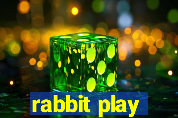 rabbit play